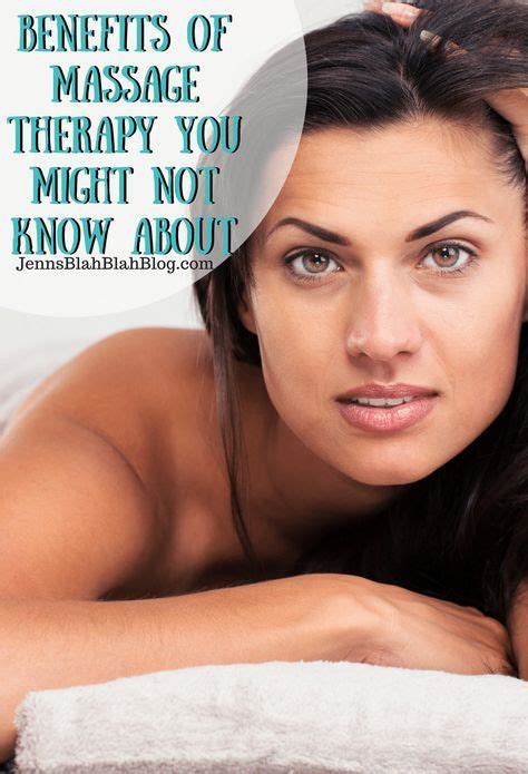Benefits Of Massage Therapy You Might Not Know About Ad Massage Benefits Massage Therapy