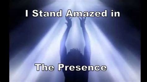 I Stand Amazed In The Presence Of Jesus The Nazarene With Lyrics