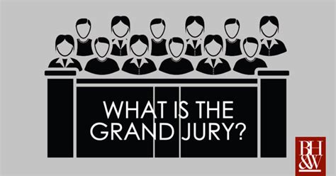 What Is A Grand Jury The Role Of The Grand Jury In Texas Criminal Law