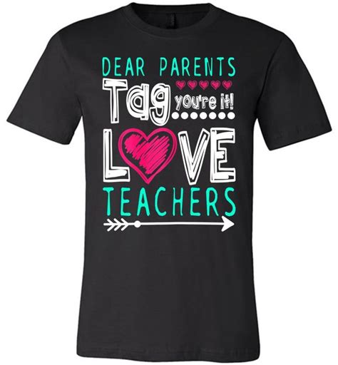 Teacher Day Dear Parents Tag You Are Love Teachers Canvas Unisex T