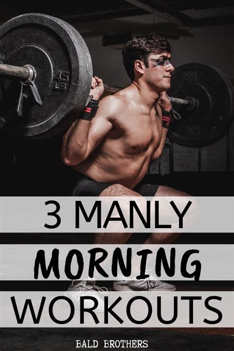 Best Morning Workouts For Men The Bald Brothers Good Mornings