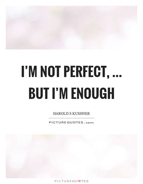 Im Not Perfect Quote Love Is Not Perfect Quotes Love Quotes Collection 54 Im Not Perfect