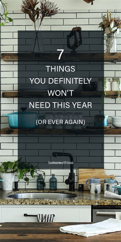7 Things You Definitely Won't Need This Year (or ever again) - Be More ...