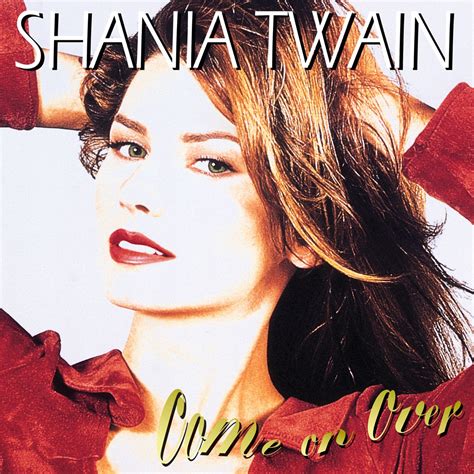 ‎come On Over By Shania Twain On Apple Music