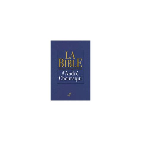 The Bible André Chouraqui