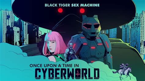 Black Tiger Sex Machine Once Upon A Time In Cyberworld Full Lp