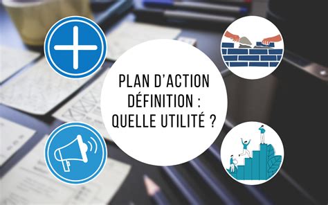 Plan D Action D Finition Quelle Utilit Perfony