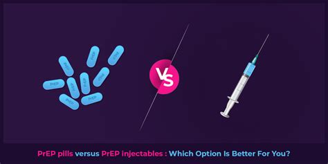 Prep Pills Versus Prep Injectables Which Option Is Better For You