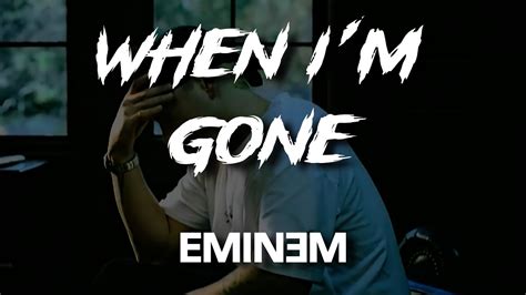 Eminem When Im Gone Lyrics Youtube