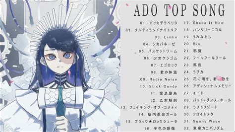 Ado のベストソング Ado メドレー Ado 人気曲 ♬ Best Songs Of Ado Collection 2021 Youtube