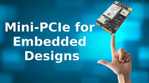 Mini Pcie Is An Excellent Choice For Embedded Wireless Communication