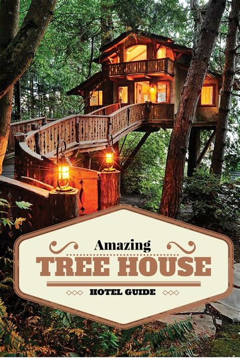 The Most Comprehensive Treehouse Hotel Guide An