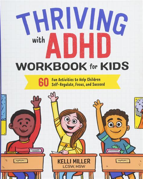 Thriving With Adhd Workbook For Kids 60 Fun Activities To Help
