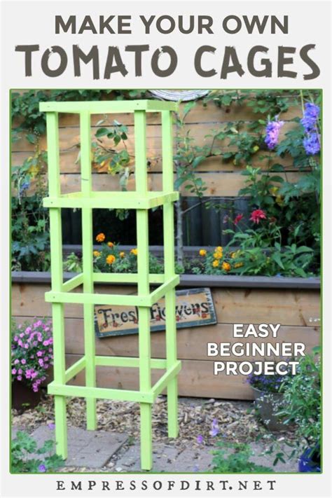 How To Make Tomato Cages From Wood Empress Of Dirt Tomato Cages