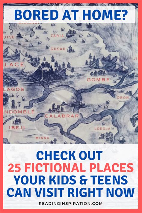 Fictional Places Your Kids And Teens Can Visit Right Now Reading
