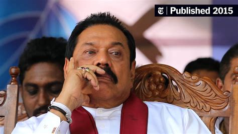 Comeback Hopes Dim For Mahinda Rajapaksa Sri Lanka’s Ex President The New York Times