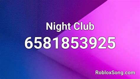 Night Club Roblox Id Roblox Music Codes