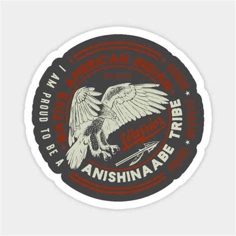 Anishinaabe Tribe Native American Indian Proud Respect Honor