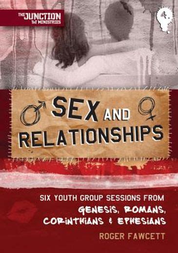 Libro Sex And Relationshipssix Youth Group Sessions From Genesis
