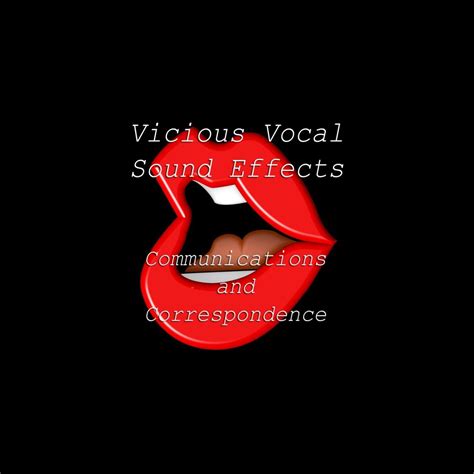 ‎vicious Vocal Sound Effects 7 Communications And Correspondence Album By Vicious Vocal