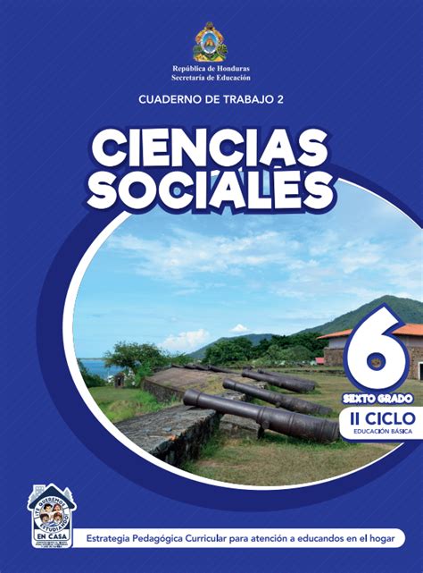 Cuaderno De Trabajo De Ciencias Sociales Sexto Grado Honduras My XXX