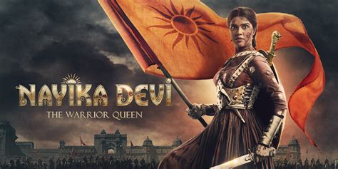 Nayika Devi The Warrior Queen 2022