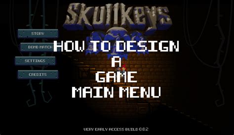How To Design A Game Main Menu Skullkeys
