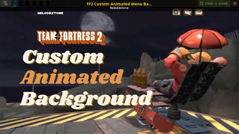 Tf2 Custom Animated Menu Background Team Fortress 2 Tutorials