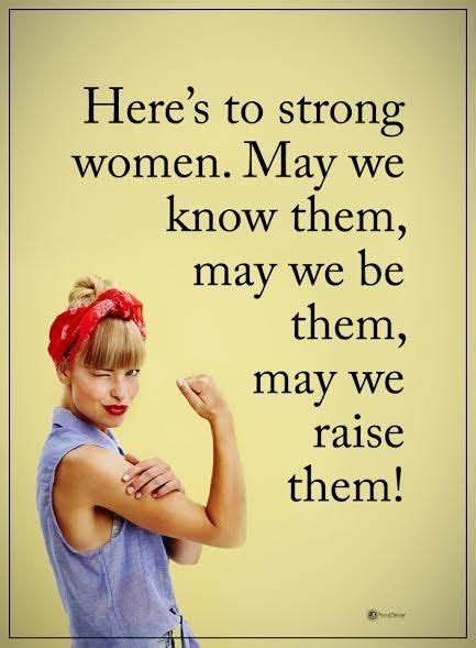 A woman is the full circle. Here's to strong women. May we know them, may we be them ...