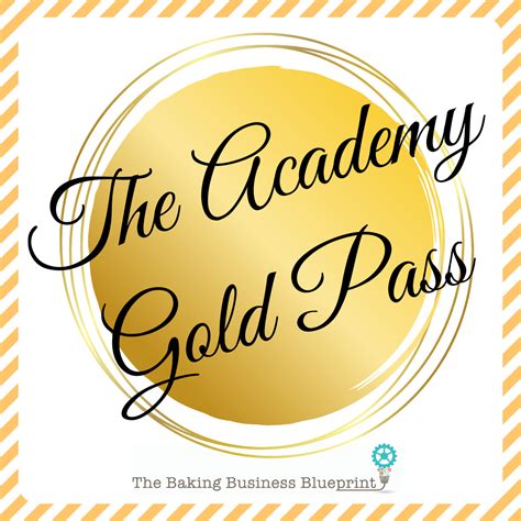 The Academy Gold Pass The Baking Business Blueprint
