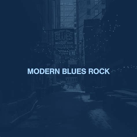 100 Modern Blues Rock Songs you must hear - Kolibri Music