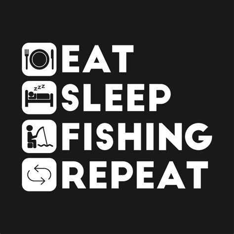 Eat Sleep Fishing Repeat Fishing T Shirt Teepublic