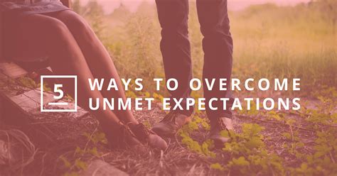 Ways to Overcome Unmet Expectations