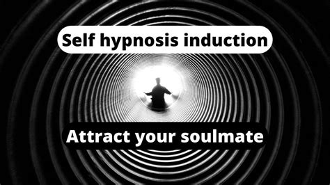 Self Hypnosis Induction Plus Law Of Attraction Soulmate Guided Meditation Youtube
