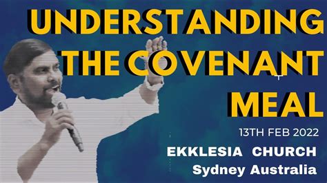 13th Feb 2022 Understanding The Covenant Meal Youtube