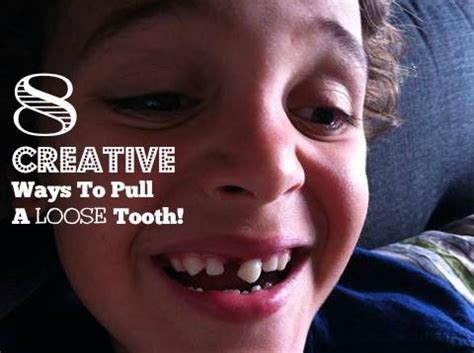 We did not find results for: 8 Creative Ways To Pull A Loose Tooth - DadCAMP | Loose ...