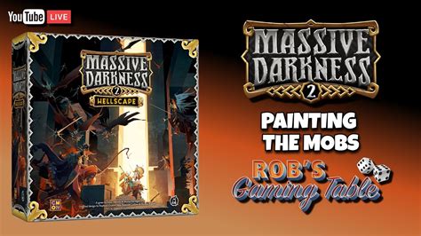 Massive Darkness 2 Painting The Mobs YouTube