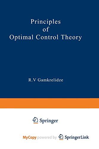 Principles Of Optimal Control Theory By R Gamkrelidze Pdf Sci