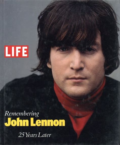 Life Remembering John Lennon 25 Years Later Edit Robert Andreas