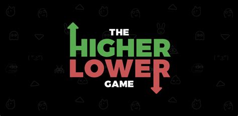 The Higher Lower Game Apps For Android