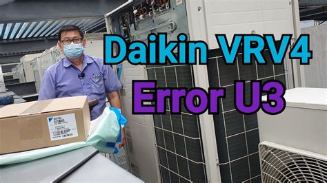 Daikin How To Solve Error Code U3 After Replacing New Main Pcb VRVA