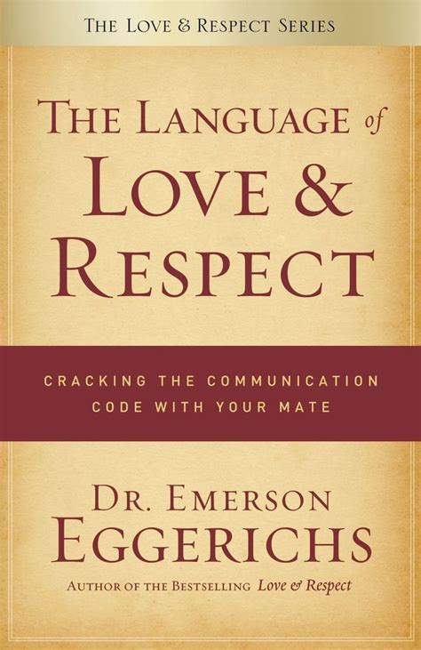 The Language Of Love And Respect Marriage Help Counseling Love And
