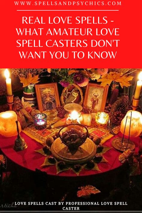 Real Love Spells What Amateur Love Spell Casters Don T Want You To Know Spells And Psychics