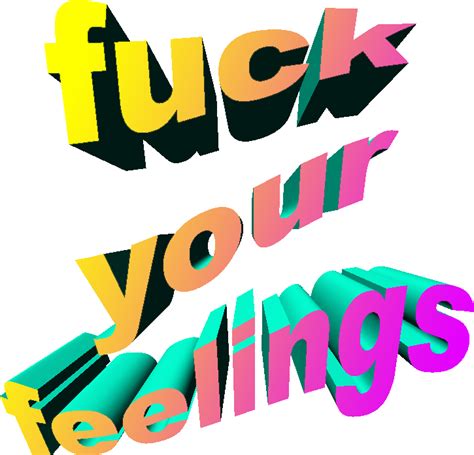 fuck your feelings quote tumblr sticker by sooool9