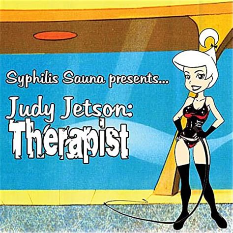 Judy Jetson Therapist By Syphilis Sauna On Amazon Music Uk
