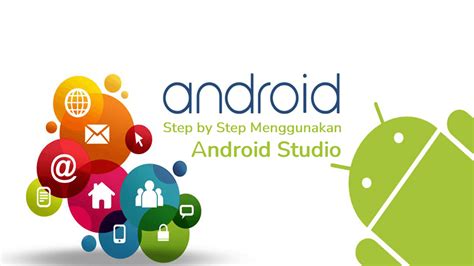 Panduan Membuat Aplikasi Dengan Android Studio
