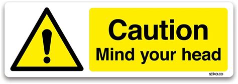 Caution Mind Your Head Sign 200x60mm Self Adhesive Vinyl Sticker