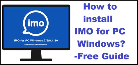(11.44 mb) safe & secure. IMO for PC Windows (10, 8, 7) Laptop & Mac Free Download