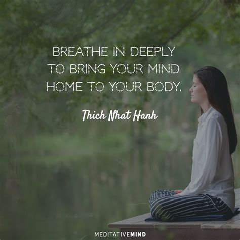 Breathe In Deeply To Bring Your Mind Home To Your Body Meditation
