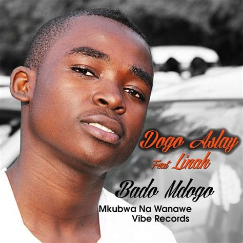 New Music Aslay Ft Linah Bado Mdogo Download Dj Mwanga